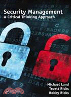 Security Management ─ A Critical Thinking Approach