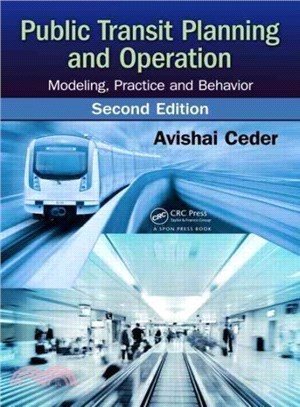 Public Transit Planning and Operation ─ Modeling, Practice and Behavior