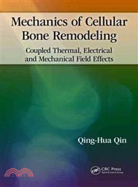 Mechanics of Cellular Bone Remodeling ─ Coupled Thermal, Electrical, and Mechanical Field Effects