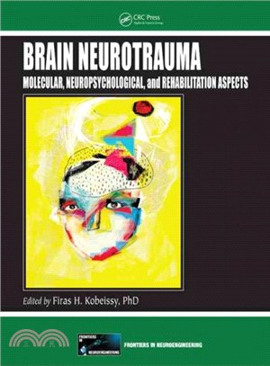 Brain Neurotrauma ― Molecular, Neuropsychological and Rehabilitation Aspects