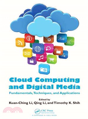 Cloud Computing and Digital Media ─ Fundamentals, Techniques, and Applications