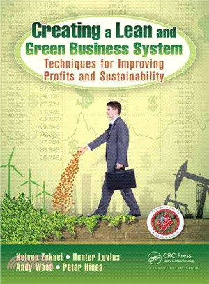 Creating a Lean and Green Business System ─ Techniques for Improving Profits and Sustainability