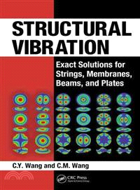 Structural Vibration ─ Exact Solutions for Strings, Membranes, Beams, and Plates