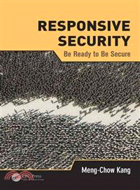 Responsive Security ─ Be Ready to Be Secure