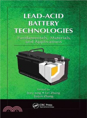 Lead-Acid Battery Technologies ─ Fundamentals, Materials, and Applications