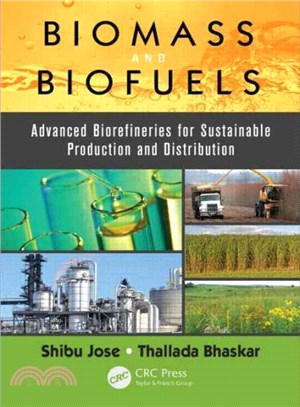 Biomass and Biofuels ─ Advanced Biorefineries for Sustainable Production and Distribution