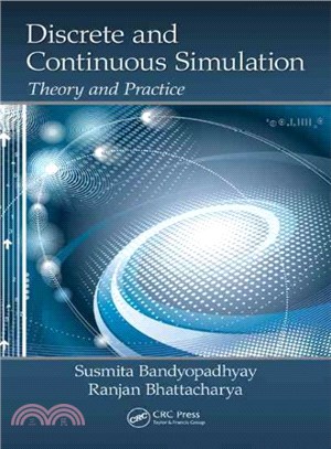 Discrete and Continuous Simulation ― Theory and Practice