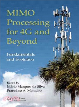 Mimo Processing for 4g and Beyond ― Fundamentals and Evolution