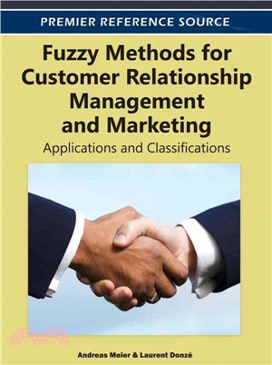 Fuzzy Methods for Customer Relationship Management and Marketing ─ Applications and Classifications