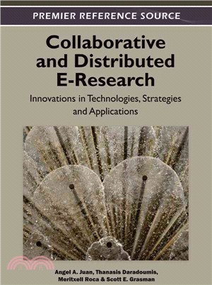 Collaborative and Distributed E-Research—Innovations in Technologies, Strategies and Applications