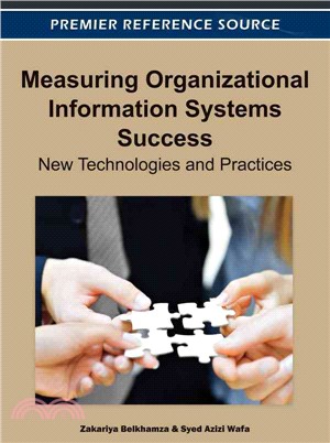 Measuring Organizational Information Systems Success—New Technologies and Practices
