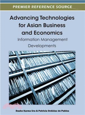 Advancing Technologies for Asian Business and Economics ─ Information Management Developments