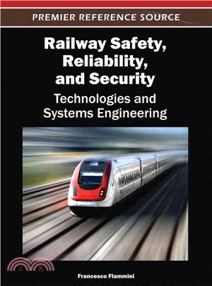 Railway Safety, Reliability and Security—Technologies and Systems Engineering