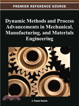 Dynamic Methods and Process Advancements in Mechanical, Manufacturing, and Materials Engineering