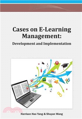 Cases on E-Learning Management—Development and Implementation