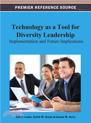 Technology As a Tool for Diversity Leadership—Implementation and Future Implications