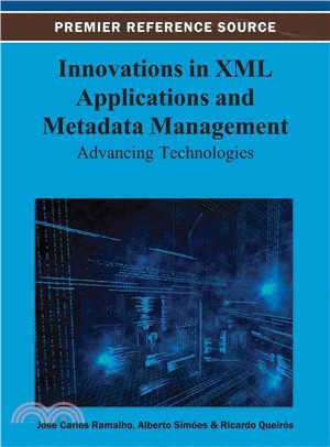 Innovations in XML Applications and Metadata Management—Advancing Technologies