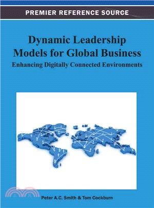 Dynamic Leadership Models for Global Business ─ Enhancing Digitally Connected Environments