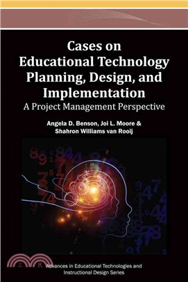 Cases on Educational Technology Planning, Design, and Implementation: a Project Management Perspective