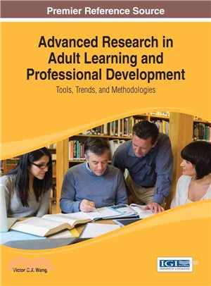 Advanced Research in Adult Learning and Professional Development ― Tools, Trends, and Methodologies