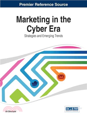 Marketing in the Cyber Era ― Strategies and Emerging Trends