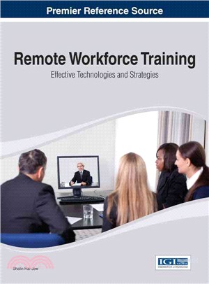 Remote Workforce Training ─ Effective Technologies and Strategies