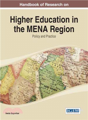 Handbook of Research on Higher Education in the Mena Region ― Policy and Practice