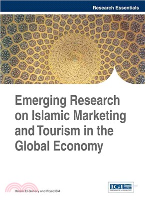 Emerging Research on Islamic Marketing and Tourism in the Global Economy