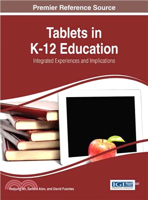 Tablets in K-12 Education ― Integrated Experiences and Implications