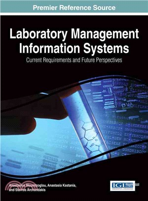 Laboratory Management Information Systems ― Current Requirements and Future Perspectives