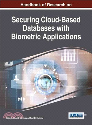 Handbook of Research on Securing Cloud-Based Databases With Biometric Applications