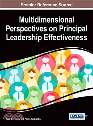Multidimensional perspectives on principal leadership effectiveness /