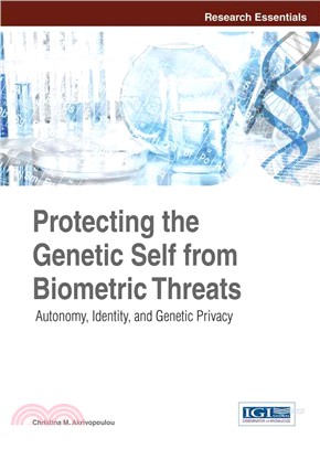 Protecting the Genetic Self from Biometric Threats ─ Autonomy, Identity, and Genetic Privacy