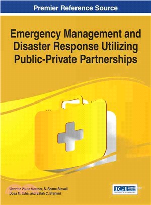 Emergency Management and Disaster Response Utilizing Public-private Partnerships