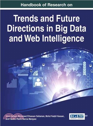 Handbook of Research on Trends and Future Directions in Big Data and Web Intelligence