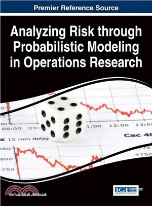 Analyzing Risk Through Probabilistic Modeling in Operations Research