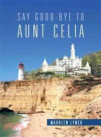 Say Good-Bye to Aunt Celia