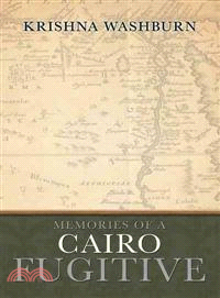 Memories of a Cairo Fugitive