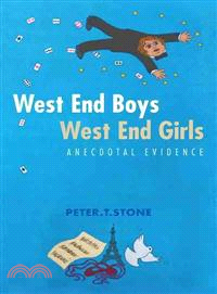 West End Boys West End Girls ─ Anecdotal Evidence