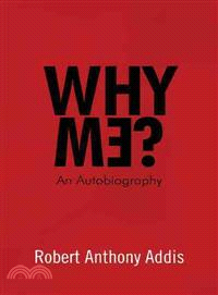 Why Me? ─ An Autobiography