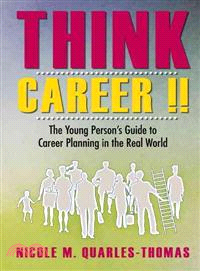Think Career !! ─ The Young Person Guide to Career Planning in the Real World