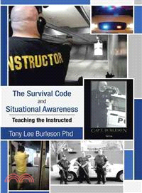 The Survival Code and Situational Awareness ─ Teaching the Instructed