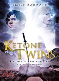 Ketone Twins ─ Rachelle and the Day