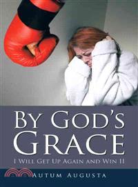 By God Grace ─ I Will Get Up Again and Win II