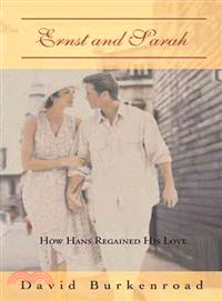 Ernst and Sarah ― How Hans Regained His Love