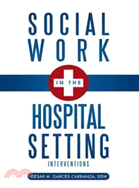 Social Work in the Hospital Setting ― Interventions