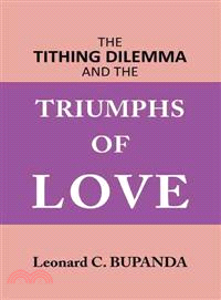 The Tithing Dilemma and the Triumphs of Love