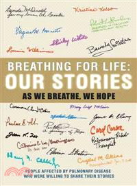 Breathing for Life Our Stories ─ While We Breathe, We Hope