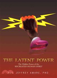 The Latent Power