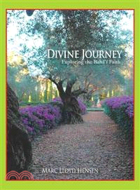 Divine Journey ─ Exploring the Baha Faith